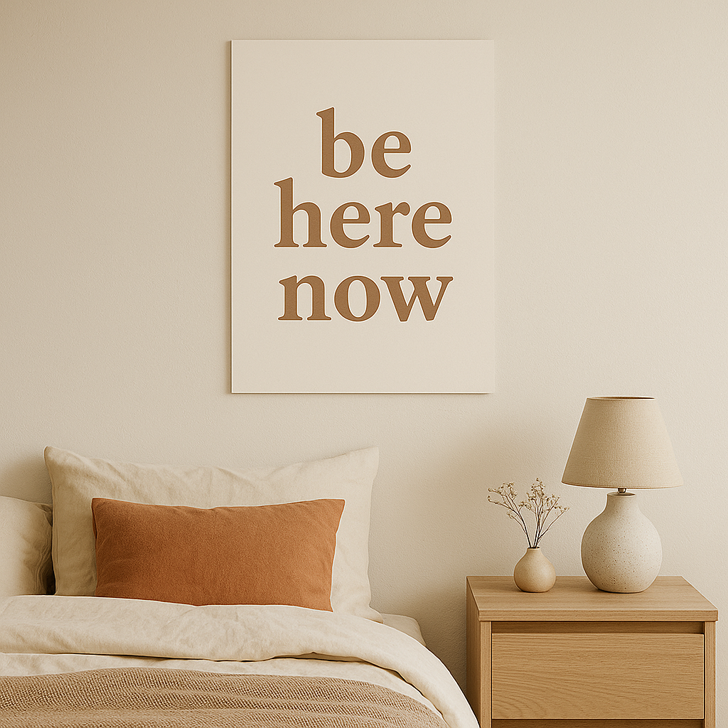 be here now – cozy quote poster