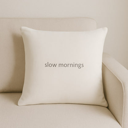 slow mornings – Premium Linen-Feel Pillow